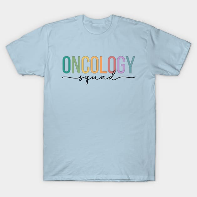 Oncology Squad T-Shirt by RefinedApparelLTD